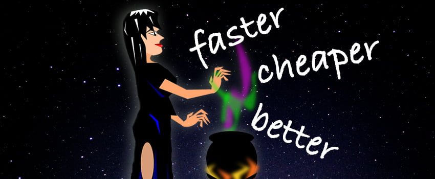 The Curse of Faster, Better, Cheaper