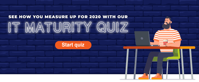 IT Maturity quiz