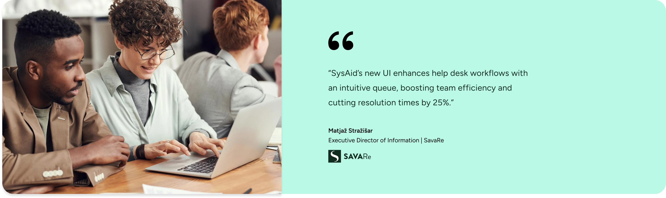 Three people collaborate at laptops; SysAid testimonial highlights new UI boosting help desk efficiency and ITSM workflows. - SysAid