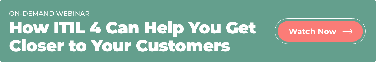Banner advertising an on-demand webinar titled "How Guiding Principles of ITIL 4 Can Help You Get Closer to Your Customers" with a "Watch Now" button.