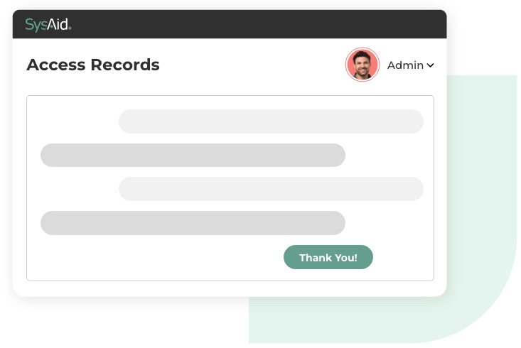 Admin interface shows access records and user profile, highlighting ITSM efficiency with a prominent "Thank You!" button. - SysAid